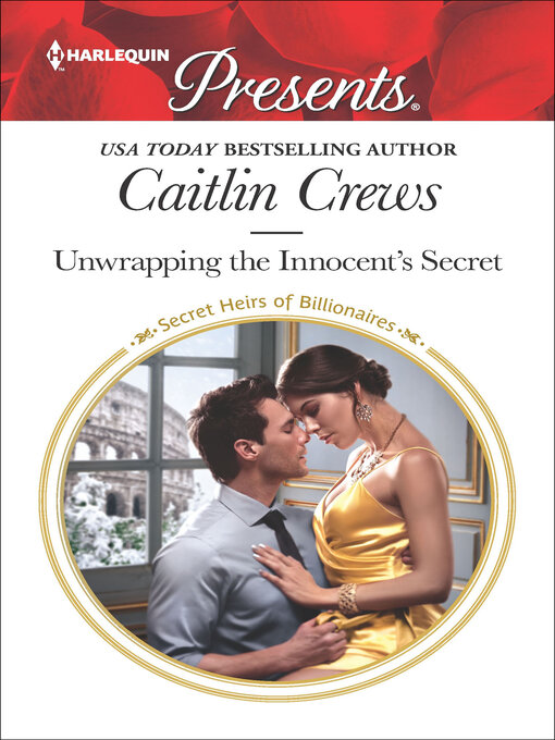 Title details for Unwrapping the Innocent's Secret by Caitlin Crews - Available